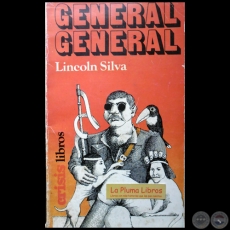 GENERAL GENERAL - Autor: LINCOLN SILVA - Año 1975